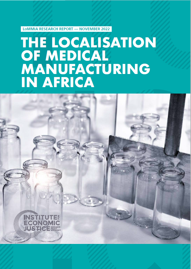 Localisation of Medical Manufacturing in Africa (LoMMiA) Research Report